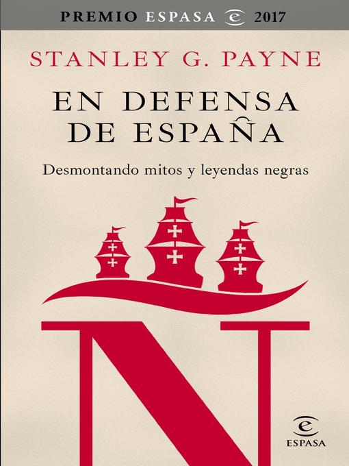 Title details for En defensa de España by Stanley G. Payne - Available
